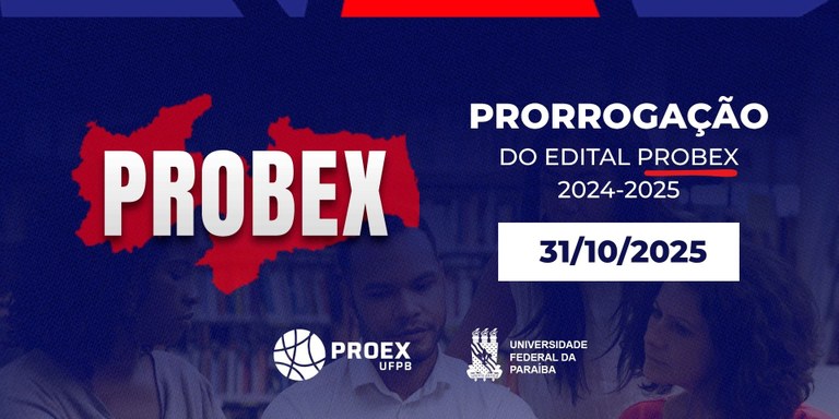 Edital Probex 2024-2025 será prorrogado até outubro